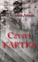 Janina Ataman: Czysta kartka